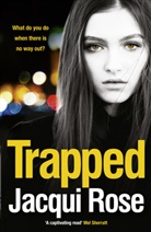 Jacqui Rose, Rose Jacqui - Trapped