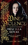 Priscilla Royal, Priscilla Royal Royal, Royal Priscilla - Wine of Violence