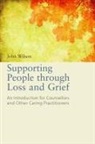 John Wilson, Wilson John - Supporting People through Loss and Grief