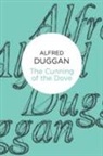 Alfred Duggan - The Cunning of the Dove