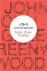 John Greenwood, Greenwood John - Mists Over Mosley