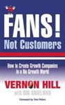 Bob Andelman, Vernon Hill, Hill Vernon, Tom Peters - Fans Not Cu Us Canada Edition