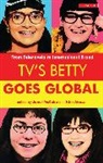 Kim Akass, Janet Mccabe, Janet Akass Mccabe, Kim Akass, Janet Mccabe - TV's Betty Goes Global