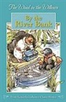 Kenne Grahame, Kenneth Grahame, Rene Cloke, Jane Carruth - By the River Bank