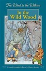 Kenne Grahame, Kenneth Grahame, Rene Cloke, Jane Carruth - In the Wild Wood