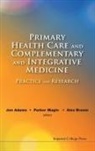 Jon Adams, Jon (Univ of Technology Sydney Adams, Jon Magin Adams, Jon Adams, Jon (Univ of Technology Sydney Adams, Alex Broom... - Primary Health Care and Complementary and Integrative Medicine: