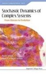 Jensen Henrik Jeldtoft, Henrik Jeldtoft Jensen, Henrik Jeldtoft (Imperial College London Jensen, Jensen Henrik Jeldtoft, Paolo Sibani &amp; Henrik Jeldtoft Jensen, Paolo Sibani... - Stochastic Dynamics of Complex Systems: From Glasses to Evolution