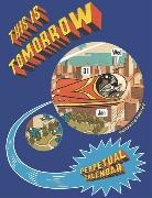 Jason Ford, Jason Ford - This Is Tomorrow Perpetual Calendar