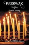Richard Taylor - Beeswax Molding & Candle Making