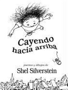 Silverstein Shel, Shel Silverstein - Cayendo Hacia Arriba