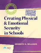 Kenneth C. Williams - Creating Physical & Emotional Security in Schools