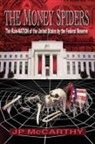 J P McCarthy, J. P. McCarthy, David Dees - The Money Spiders