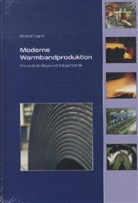 Michael Degner - Moderne Warmbandproduktion - Prozesstechnologie und Anlagentechnik