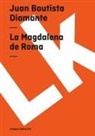 Juan Velez De Guevara, Juan De Matos Fragoso, Juan Bautista Diamante - Magdalena de Roma