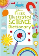 Sarah Khan, Kirsteen Robson, Kirsteen Khan Robson, Candice Whatmore - First Illustrated Science Dictionary