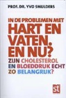 Yvo Smulders, Karin Evers - In de problemen met hart en vaten. en nu?