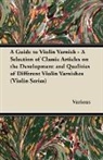Various - A Guide to Violin Varnish - A Selection of Classic Articles on the Development and Qualities of Different Violin Varnishes (Violin Series)