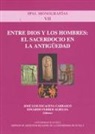 José Luis Escacena Carrasco - Entre Dios y los hombres : el sacerdocio en la Antigüedad