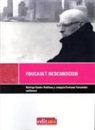Rodrigo Castro Orellana, Joaquín Fortanet Fernández - Foucault desconocido