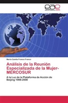 María Camila Franco Franco - Análisis de la Reunión Especializada de la Mujer- MERCOSUR