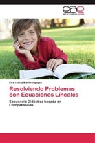 Eira Leticia Martín Irigoyen - Resolviendo Problemas con Ecuaciones Lineales