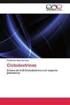 Alexánder Mata Barboza - Ciclodextrinas