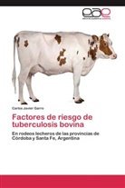Carlos Javier Garro - Factores de riesgo de tuberculosis bovina