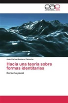 Juan Carlos Quintero Calvache - Hacia una teoría sobre formas identitarias