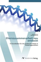 Ank Böhme, Anke Böhme, Thomas Böhme - Elternzusammenarbeit neu entdeckt