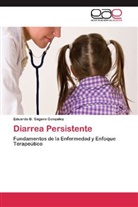 Eduardo B Sagaro Gonzalez, Eduardo B. Sagaro Gonzalez - Diarrea Persistente