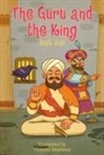 Bali Rai, Victoria Maderna, Victoria (Illustrator) Maderna - The Guru and the King