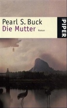 Pearl S. Buck - Die Mutter