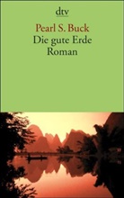 Pearl S. Buck - Die gute Erde