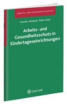 Christia Dörnbrack, Christian Dörnbrack, Reiber-Gamp, Uta Reiber-Gamp, Joachi Schwede, Joachim Schwede - Arbeits- und Gesundheitsschutz in Kindertageseinrichtungen