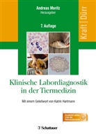 Ulrich M. Dürr, Ulrich M Dürr, Ulrich M. Dürr, Wilfrie Kraft, Wilfried Kraft, andrea Moritz... - Klinische Labordiagnostik in der Tiermedizin