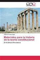 Gabriela Noemí Elgul - Materiales para la historia de la teoría constitucional