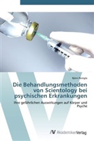 Björn Persigla - Die Behandlungsmethoden von Scientology bei psychischen Erkrankungen