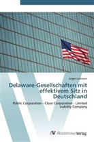 Jürgen Leitmann - Delaware-Gesellschaften mit effektivem Sitz in Deutschland