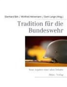 Bir, Eberhar Birk, Eberhard Birk, Heineman, Winfried Heinemann, Lange... - Tradition für die Bundeswehr