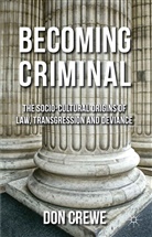 D Crewe, D. Crewe, Don Crewe, Crewe Don - Becoming Criminal