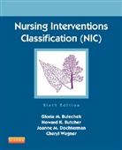 Gloria M. Bulechek, Howard K. Butcher, Joanne M. Dochterman, Joanne McCloskey Dochterman, Joanne M. McCloskey Dochterman, Cheryl Wagner - Nursing Interventions Classification (NIC) 6th Edition