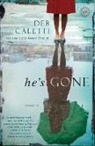 Deb Caletti - He's Gone: A Novel
