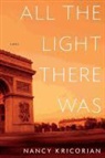 Nancy Kricorian - All the Light There Was