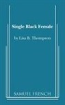 Lisa B. Thompson, Lisa B Thompson, Lisa B. Thompson - Single Black Female