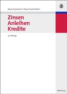 Pascal Gantenbein, Klaus Spremann - Zinsen, Anleihen, Kredite