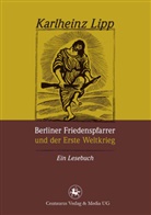 Karlheinz Lipp - Berliner Friedenspfarrer und der Erste Weltkrieg