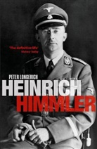 Peter Longerich, Peter (Professor of Modern German History Longerich, Longerich Peter - Heinrich Himmler