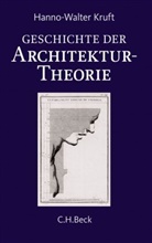 Hanno-W Kruft, Hanno-Walter Kruft - Geschichte der Architekturtheorie