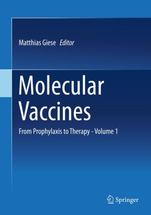 Matthia Giese, Matthias Giese - Molecular Vaccines - From Prophylaxis to Therapy