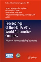 FISIT, FISITA, International Federation of Automotive Engineering, SAE-Chin, SAE-China, Society of Automotive Engineers... - Proceedings of the FISITA 2012 World Automotive Congress. Vol.9